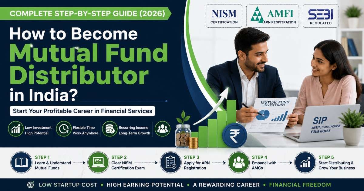 How to Become Mutual Fund Distributor in India complete step-by-step guide